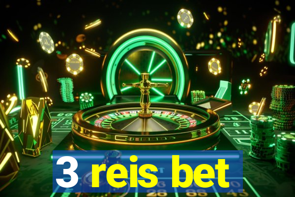 3 reis bet